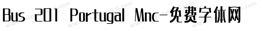 Bus 201 Portugal Mnc字体转换